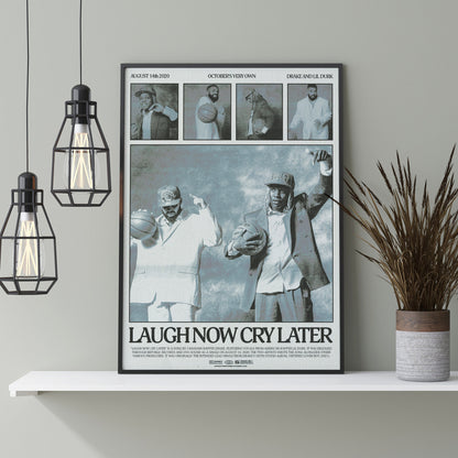 LAUGH NOW CRY LATER POSTER
